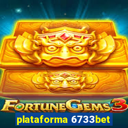 plataforma 6733bet